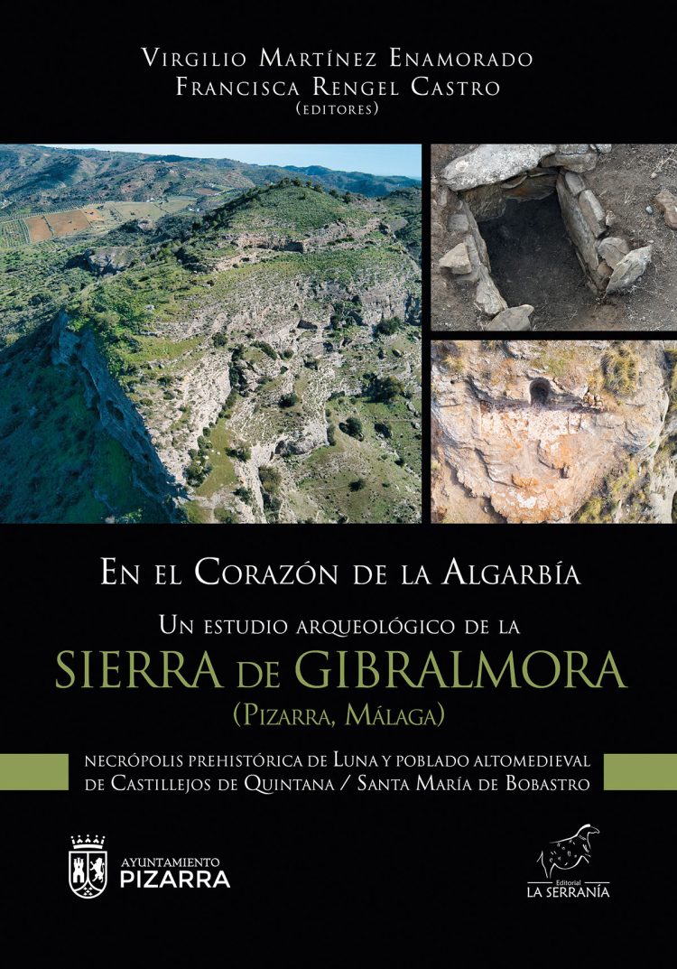 Portada de En el corazón de la Algarbía. Un estudio arqueológico de la Sierra de Gibralmora (Pizarra, Málaga)